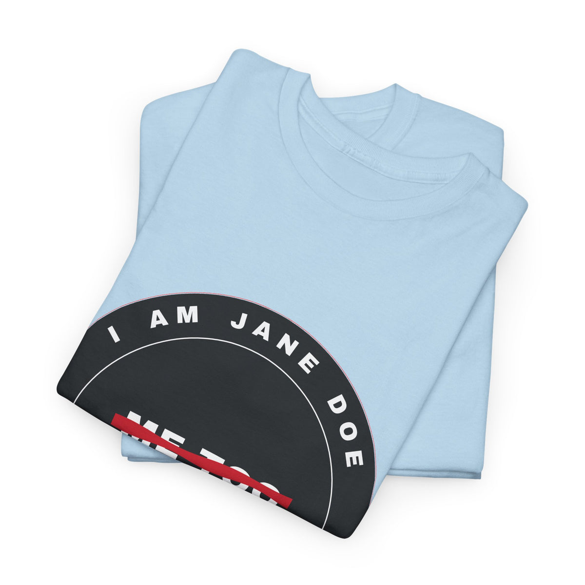 Me Too. No More. Seal Unisex Heavy Cotton Tee