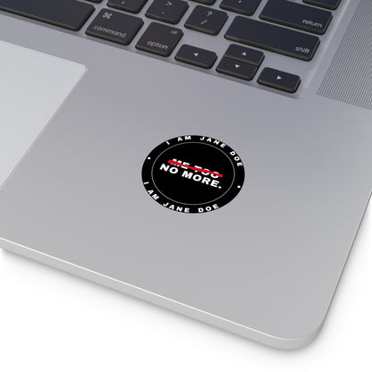 Me Too. No More. Round Vinyl Stickers