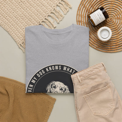 Even My Dog Knows What No Means Golden Unisex Heavy Cotton Tee