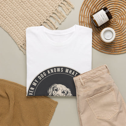 Even My Dog Knows What No Means Golden Unisex Heavy Cotton Tee