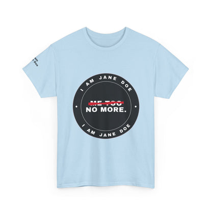 Me Too. No More. Seal Unisex Heavy Cotton Tee