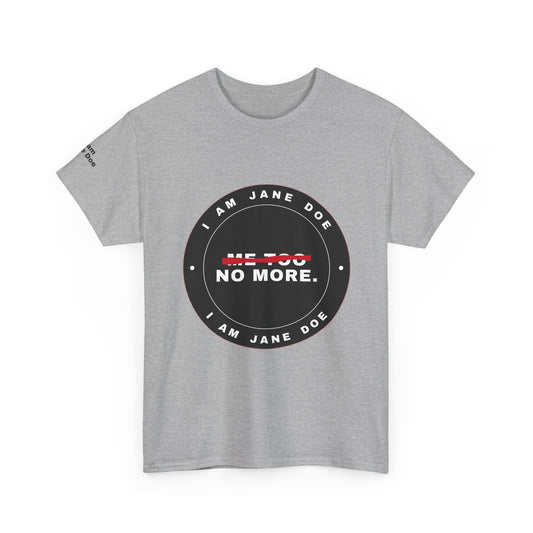 Me Too. No More. Seal Unisex Heavy Cotton Tee