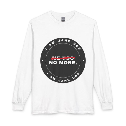 Me Too. No More. Seal Unisex Long Sleeve T-Shirt